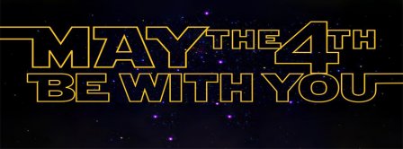 May The 4th Be With You Stars Facebook Covers
